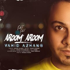 کاور آروم آروم از وحید آژنگ