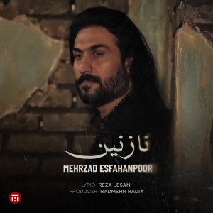 دانلود آهنگ مهرزاد اصفهان پور - نازنین