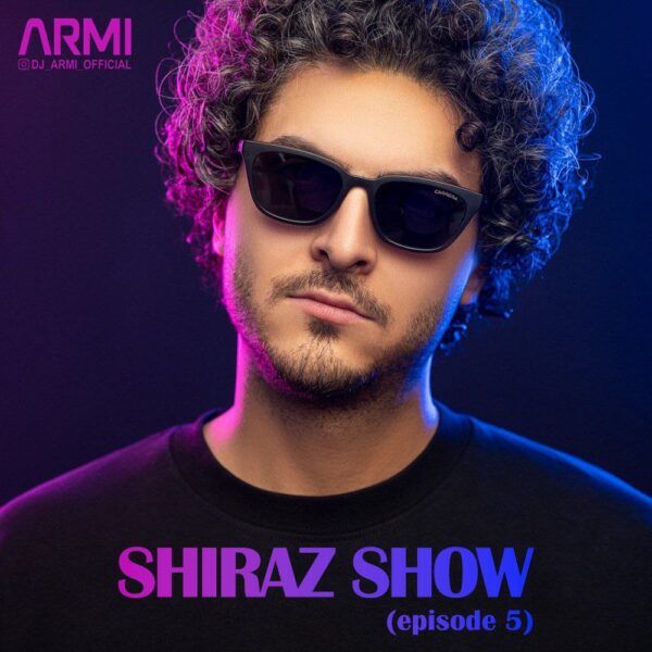 کاور آهنگ شیراز شو 5 از دی جی آرمی