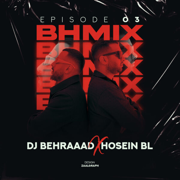 کاور آهنگ بی اچ میکس اپیزود ۳ از دیجی بهراد و حسین بی ال