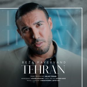 دانلود آهنگ رضا پایروند - تهران