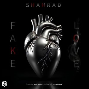 شهراد - فیک لاو