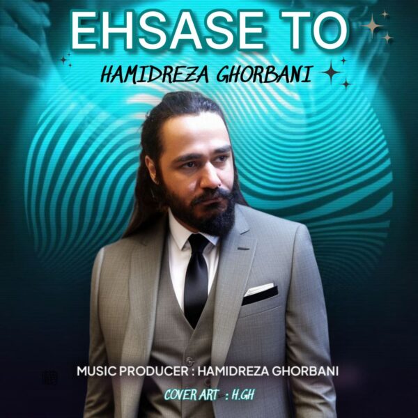 کاور آهنگ احساس تو از حمیدرضا قربانی