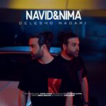 نوید و نیما – دلشو نداری
