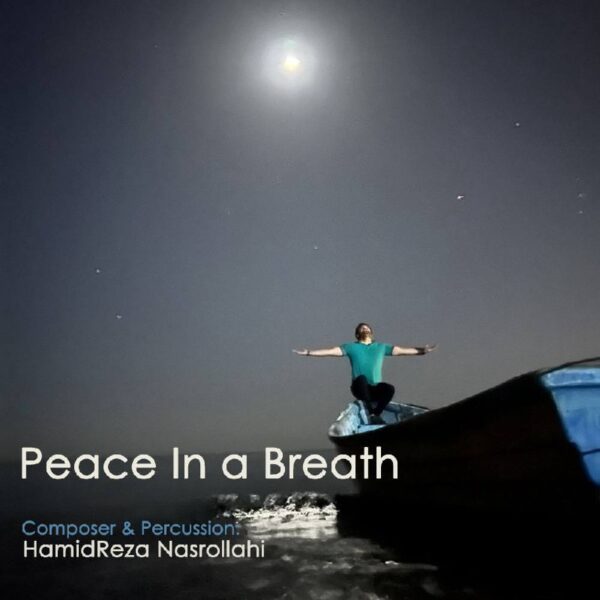 کاور آهنگ Peace in a Breath از حمیدرضا نصرالهی