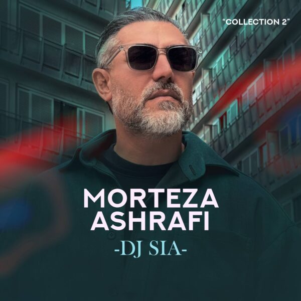 کاور آهنگ کالکشن 02 از مرتضی اشرفی از دیجی سیا