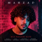 ماهزاد – بیا نگام کن